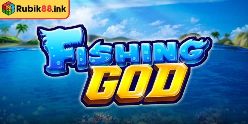 Cách Chơi Cá Cược Bắn Cá God Rubik88 – Làm Chủ Đại Dương 1 Tổng quan về cách chơi cá cược Bắn Cá God Rubik88